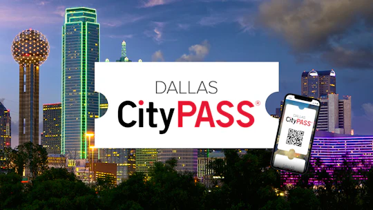 Dallas CityPASS®