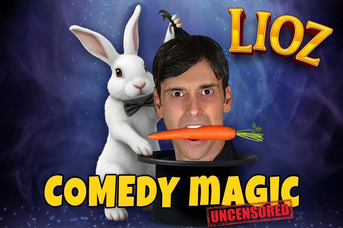 LIOZ Comedy Magic Uncensored