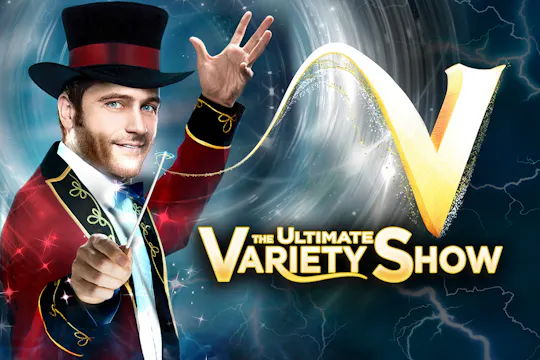 Tickets to V - The Ultimate Variety Show