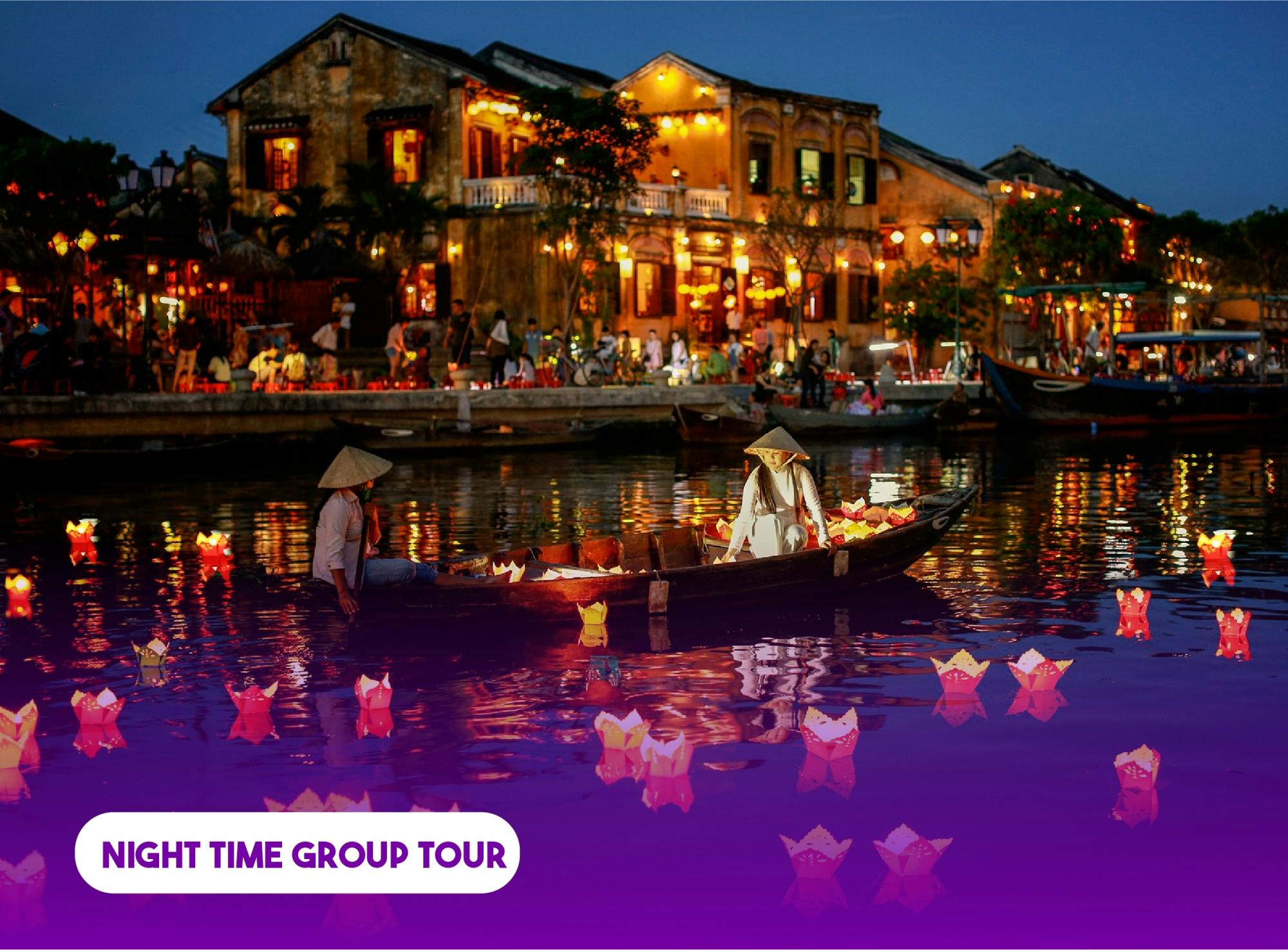 Recorrido por la misteriosa noche de Hoi An y las luces de los faroles con cena