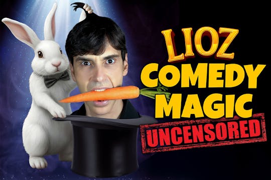 LIOZ Comedy Magic Uncensored (en anglais)