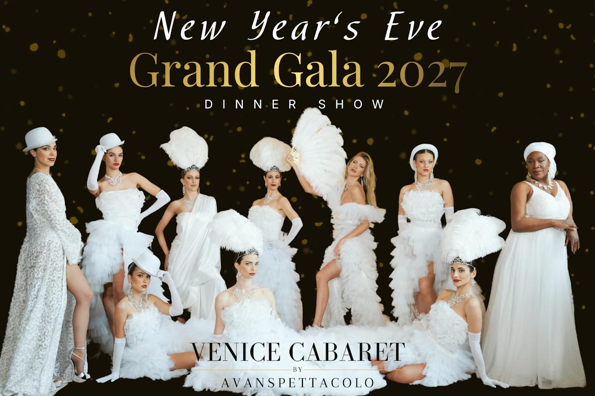Capodanno 2027: Gran Gala e cena-spettacolo di cabaret a Venezia