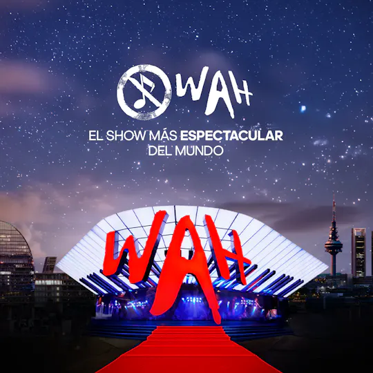 WAH Madrid – Music Show, Food & Party Experience