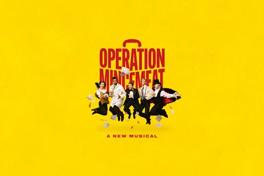 Billets pour « Operation Mincemeat : A New Musical » à Broadway
